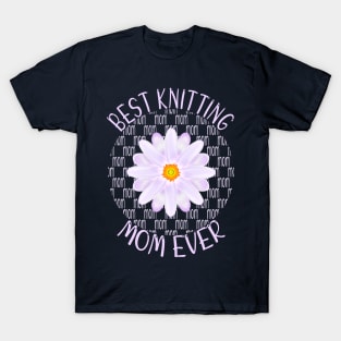 Best Knitting Mom Ever T-Shirt